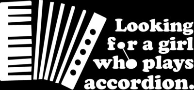 Looking for a girl who plays accordion